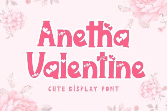 Anetha Valentine: A Sweet Display Typeface for Digital Brands