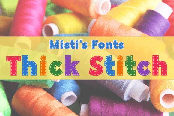 Thick Stitch: A Cozy Display Typeface for Editorial Design